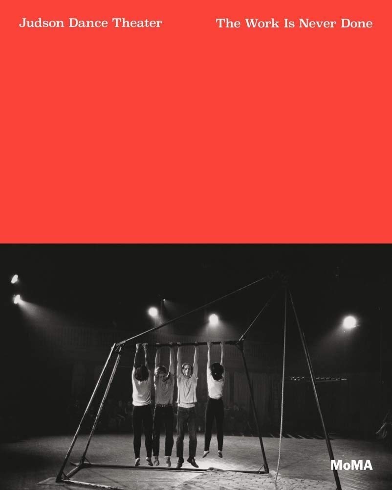 Judson Dance Theater: The Work Is Never Done cover